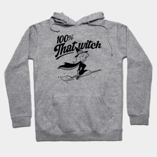 BEWITCHED - 100% THAT Witch Hoodie